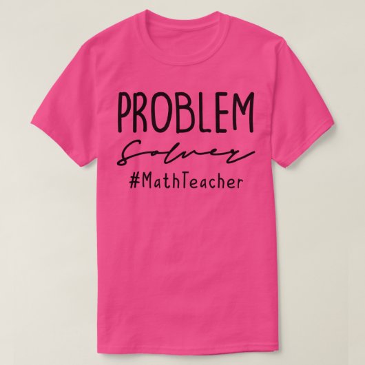 T-shirt Résolution du problème de l'enseignant en mathémat (Design devant)