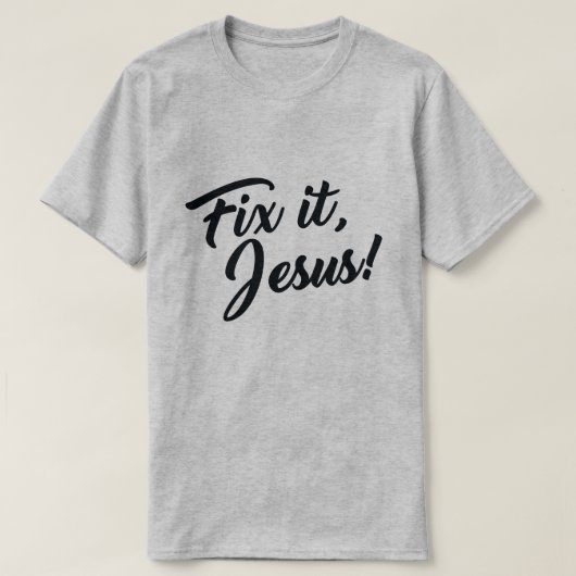 T-SHIRT RÉSOUDS-LE, JÉSUS ! (Design devant)