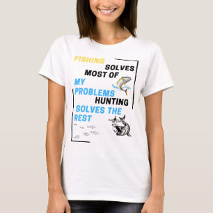 T-shirt résout la plupart de mes problèmes la chasse résou