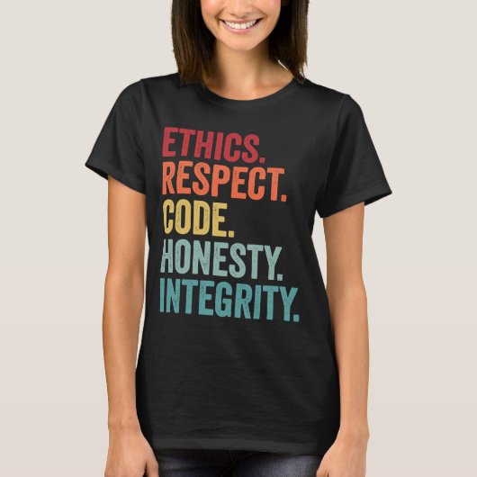 T-shirt respect code d'éthique honnêteté intégrité valeurs (Devant)
