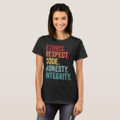 T-shirt respect code d'éthique honnêteté intégrité valeurs (Devant entier)