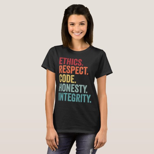 T-shirt respect code d'éthique honnêteté intégrité valeurs (Devant entier)