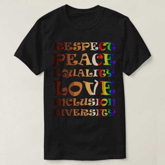 T-shirt Respect Paix Égalité Amour Inclusion Diversité (Design devant)