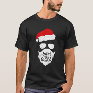 T-shirt Respect The Beard Santa Glasses Funny Christmas