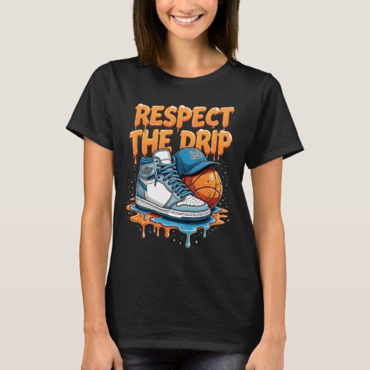 T-shirt Respect The Drip Sneaker Swag Sketll Street Style (Devant)