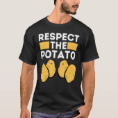 T-shirt RESPECT THE POTATO Is Potato Internet Meme Potato (Devant)