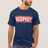 T-shirt Respect total pour le HipHop (Devant)