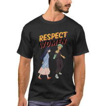 Respect Women – Empowerment Tee for Him & Her