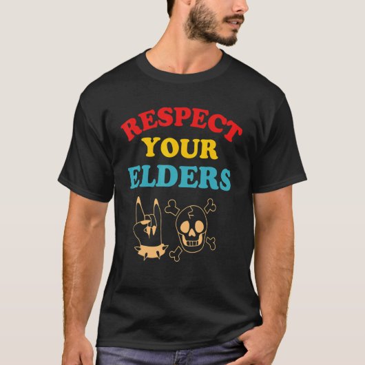 T-shirt Respect Your Elders (Devant)