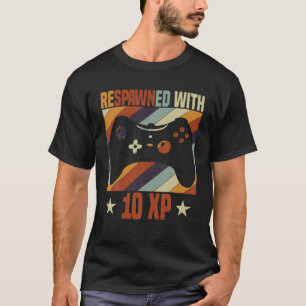 T-shirt Respecté Avec 10 XP Video Gamer 10e anniversaire G