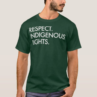 T-shirt Respecter les droits autochtones Amérindiens
