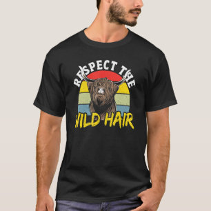 T-shirt Respectez La Chevelure Sauvage Vache Écossaise
