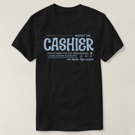 T-shirt Respectez le caissier (Design devant)