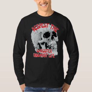 T-shirt Respectez Le Mot Vie Organiste Gangster