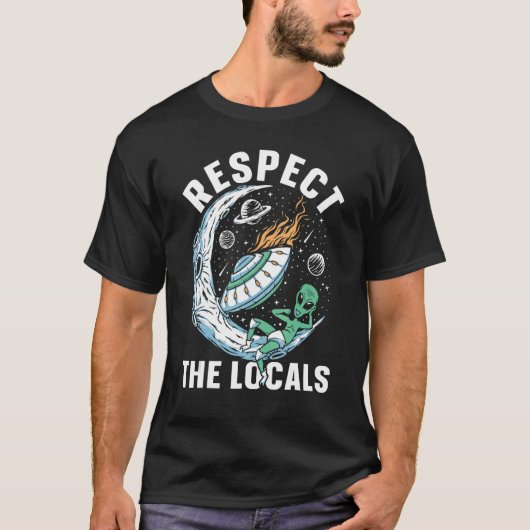 T-shirt Respectez les locaux Drôle Alien Ufo Hunter (Devant)