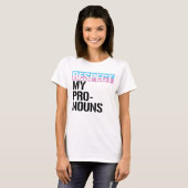 T-shirt Respectez Mes Pronoms (Devant entier)
