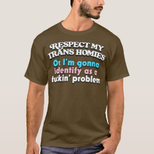 T-shirt Respectez mes Trans Homies