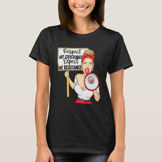 T-shirt Respectez Mon Existence Ou Attendez-Vous À Ma Rési (Devant)