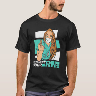 T-shirt Respectez vos infirmières cliniciennes et hospital