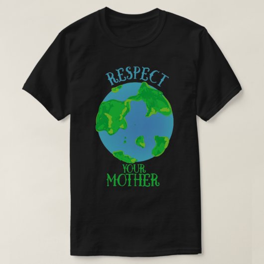 T-shirt Respectez votre terre mère1 (Design devant)