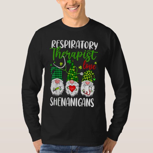T-shirt Respiratory Therapist Love Shenanigans Gnome St Pa (Devant)