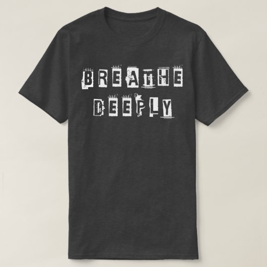 T-shirt Respire profondément 2 (Design devant)
