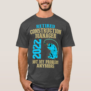 T-shirt Responsable de la construction à la retraite 2022