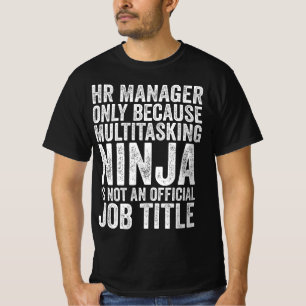T-shirt Responsable RH uniquement parce que multitâche
