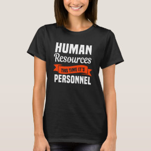 T-shirt Ressources humaines Cette fois C'est du personnel 