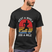 T-shirt Rest a while jog a mile - Runner (Devant)