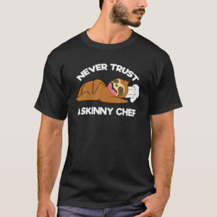 T-shirt Restaurant culinaire ne faites jamais confiance à