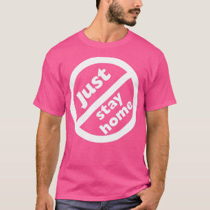 T-shirt Reste À La Maison