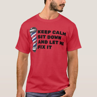 T-shirt Reste Calme Assis Et Laisse-Moi Le Corriger 24