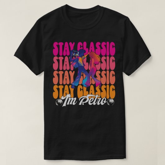 T-shirt Reste classique, je suis rétro (Design devant)