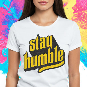 T-shirt Reste humble