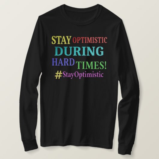 T-shirt "RESTE OPTIMISTE" Joli design. Commandez dès maint (Design devant)