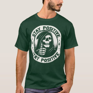 T-shirt Rester une Faucheuse positive