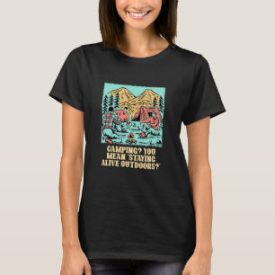 T-shirt Rester Vivant En Plein Air Camping Humour Camper S