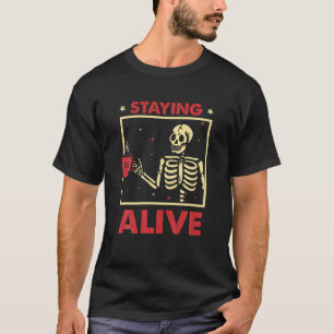 T-shirt Rester Vivant Squelette Boire Café Drôle Squelette