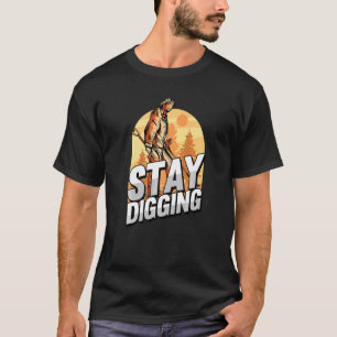 T-shirt Restez à creuser des pierres précieuses en argent