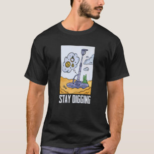 T-shirt Restez à creuser Gold Silver Prospector Minerals P