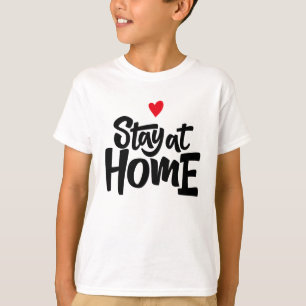 T-shirt Restez à la maison Coeur