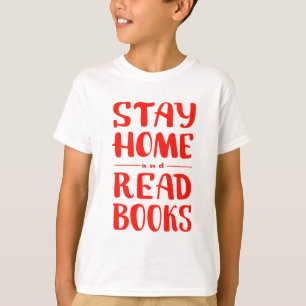 T-shirt Restez à la maison et lisez des livres