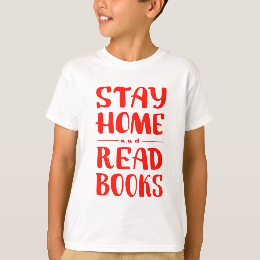 T-shirt Restez à la maison et lisez des livres (Devant)