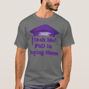 T-shirt Restez à la maison PhD