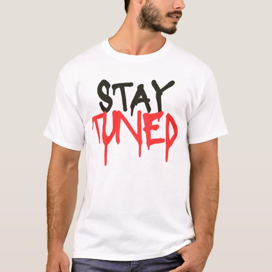 T-shirt restez à l'écoute (Devant)