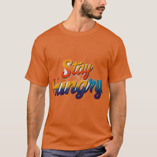 T-shirt Restez affamé
