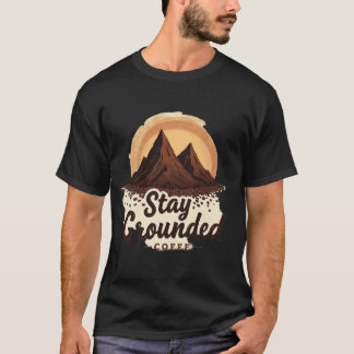 T-shirt Restez Ancré | Café Rustique au Sommet de la Monta
