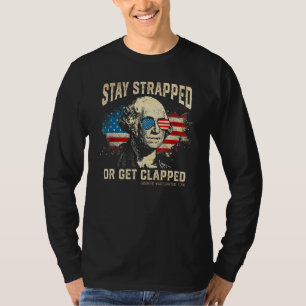 T-shirt Restez armé ou prenez une raclée George Washington