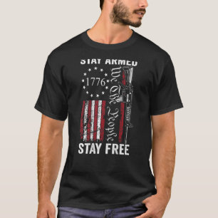 T-shirt Restez armé, restez libre  Pro armes 2e amendement